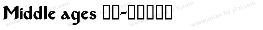 Middle ages 常规字体转换